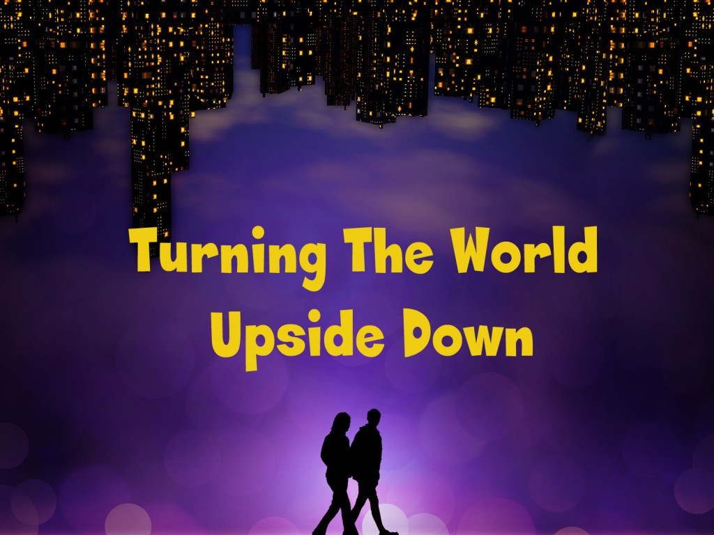 Turning the World Upside Down copy